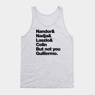 Not You Guillermo Tank Top